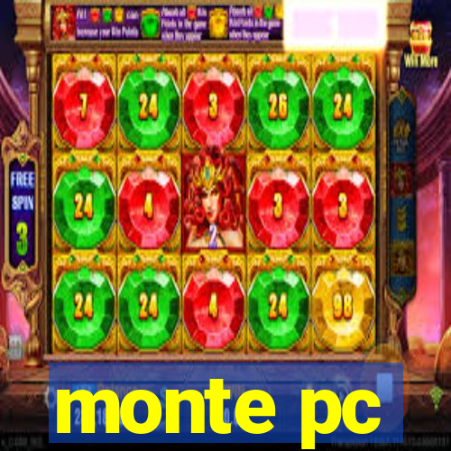 monte pc